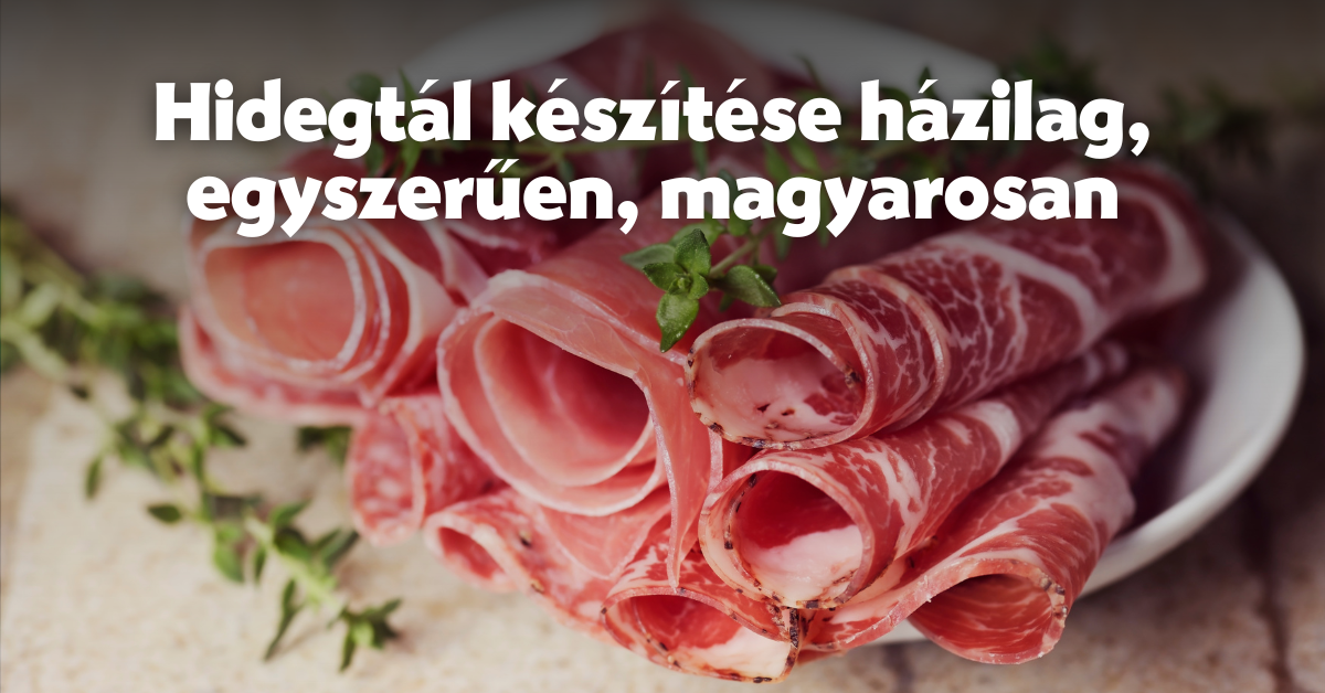 Hidegtál készítése házilag – egyszerűen, magyarosan