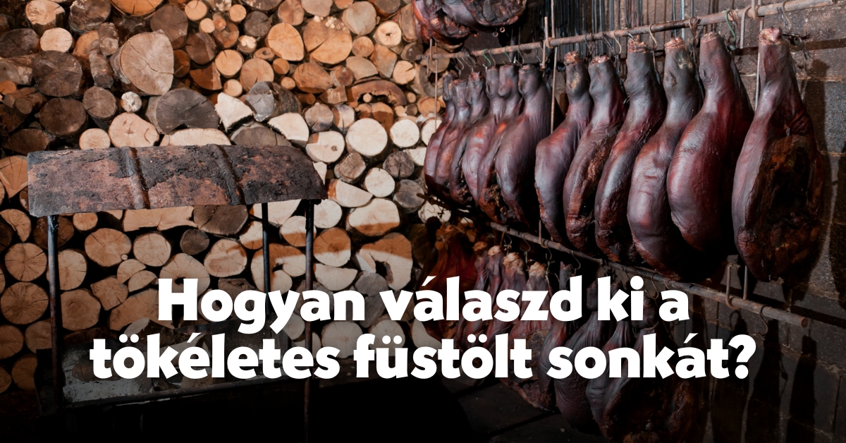 Hogyan válaszd ki a tökéletes füstölt sonkát?